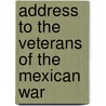 Address to the Veterans of the Mexican War by Charles Edward Pickett