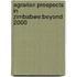 Agrarian prospects in Zimbabwe:Beyond 2000