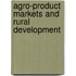 Agro-product markets and Rural development