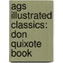 Ags Illustrated Classics: Don Quixote Book