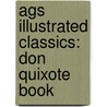 Ags Illustrated Classics: Don Quixote Book by Miguel de Cervantes Y. Saavedra