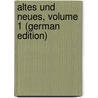 Altes Und Neues, Volume 1 (German Edition) by Theodor Vischer Friedrich