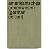 Amerikanisches Armenwesen (German Edition) by Münsterberg Emil