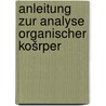 Anleitung zur analyse organischer košrper door Liebig