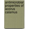 Antimicrobial properties of Acorus calamus door Venil Ck
