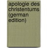 Apologie des Christentums (German Edition) by Schanz Paul