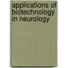 Applications of Biotechnology in Neurology door Kewal K. Jain
