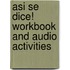 Asi Se Dice! Workbook And Audio Activities