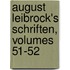 August Leibrock's Schriften, Volumes 51-52