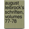 August Leibrock's Schriften, Volumes 77-78 door August Leibroch