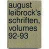 August Leibrock's Schriften, Volumes 92-93 by August Leibroch