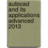 Autocad And Its Applications Advanced 2013