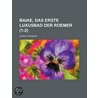 Baiae, Das Erste Luxusbad Der Roemer (1-2) by Joseph Schmatz