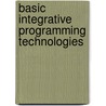 Basic Integrative Programming Technologies by Sathish Kumar Konga