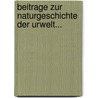 Beitrage Zur Naturgeschichte Der Urwelt... door Jonathan Carl Zenker