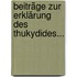 Beiträge Zur Erklärung Des Thukydides...