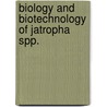 Biology And Biotechnology Of Jatropha Spp. by Nitish Kumar