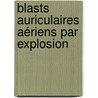 Blasts auriculaires aériens par explosion door Anna Crambert