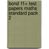 Bond 11+ Test Papers Maths Standard Pack 2 door Sarah Lindsay