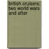 British Cruisers: Two World Wars And After