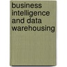 Business Intelligence and Data Warehousing door Singh Lather