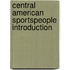 Central American sportspeople Introduction