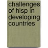 Challenges Of Hisp In Developing Countries door Kim-Anh Vo