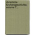 Christliche Kirchengeschichte, Volume 7...