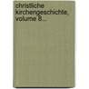 Christliche Kirchengeschichte, Volume 8... by Johann Matthias Schroeckh