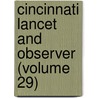 Cincinnati Lancet and Observer (Volume 29) by John A. Murphy