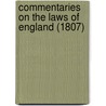 Commentaries on the Laws of England (1807) door Sir William Blackstone