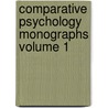 Comparative Psychology Monographs Volume 1 door Books Group