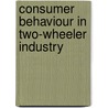 Consumer Behaviour In Two-wheeler Industry door Kerav Pandya