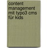 Content Management Mit Typo3 Cms Für Kids door Sigrid Born