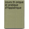 Cours Th Orique Et Pratique D'Hippiatrique door F. Vogely