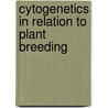 Cytogenetics In Relation To Plant Breeding by Prem P. Jauhar