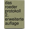 Das Roeder Protokoll 2, Erweiterte Auflage door Frank W.D. Röder
