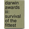 Darwin Awards Iii: Survival Of The Fittest door Wendy Northcutt