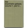 Das Eisenhahn-geleise, Volume 1, Part 2... door A. Haarman