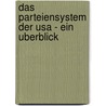Das Parteiensystem Der Usa - Ein Uberblick door Nils Müller
