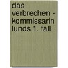 Das Verbrechen - Kommissarin Lunds 1. Fall door David Hewson