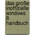 Das große inoffizielle Windows 8 Handbuch