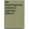 Der Hexenhammer, Volume 2 (German Edition) door Institoris Heinrich
