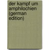 Der Kampf Um Amphilochien (German Edition) door Franz Wolfgang Ullrich