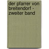 Der Pfarrer von Breitendorf - Zweiter Band door Wilhelm von Polenz
