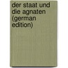Der Staat Und Die Agnaten (German Edition) door Schücking Walther
