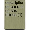 Description de Paris Et de Ses Difices (1) by Jacques Guilla Legrand