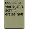 Deutsche Vierteljahrs Schrift, erstes Heft by Unknown