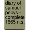 Diary of Samuel Pepys - Complete 1665 N.S. door Samuel Pepys
