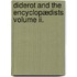 Diderot And The Encyclopædists Volume Ii.